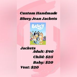 Bluey one of a kind Jean jackets- please read description for prices